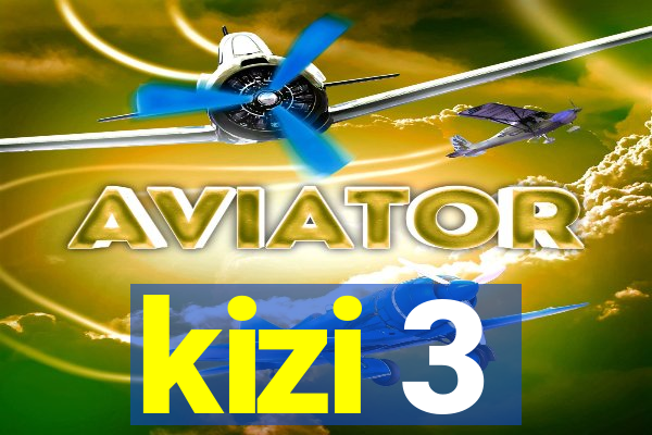 kizi 3